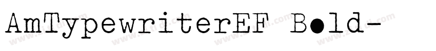 AmTypewriterEF Bold字体转换